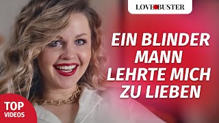 Ein blinder Mann lehrte mich zu lieben  LoveBusterDeutsch [upl. by Oruam]