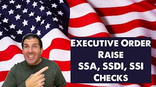 Executive Order  Social Security SSDI SSI Raise to Checks in 2024 [upl. by Aneba435]