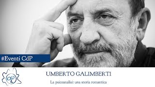 La psicoanalisi una storia romantica  Conferenza di Umberto Galimberti  INTEGRALE [upl. by Nioe204]