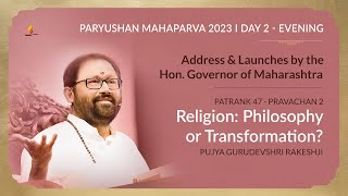 Day 2 Evening  Paryushan Mahaparva  Pujya Gurudevshri Rakeshji  13 September 2023 [upl. by Pitarys]