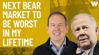 Jim Rogers I Expect the Next Bear Market to Be the Worst in My Lifetime [upl. by Carlyn33]