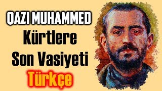 Qazi Muhammedin Kürtlere SON Vasiyeti Sesli [upl. by Elok]