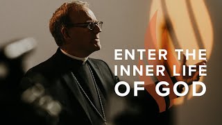 Enter the Inner Life of God  Bishop Barrons Sunday Sermon [upl. by Rabkin]