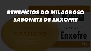 SABONETE DE ENXOFRE  BENEFÍCIOS DO SABONETE DE ENXOFRE  acne foliculite [upl. by Okemak402]