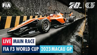 LIVE  Main Race  FIA F3 World Cup  Macau GP 2023 [upl. by Aiset]