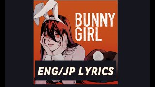 Bunny Girl by AKASAKI  engjp lyrics [upl. by Aisel646]