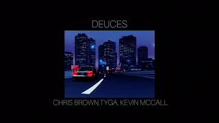 deuces  chris brown tyga kevin mccall  slowed  reverb [upl. by Zerep787]