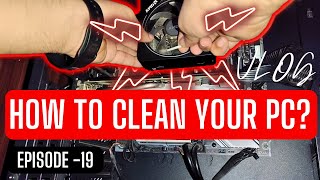 HOW TO CLEAN YOUR PC  VLOG  EPISODE  19 [upl. by Farly]