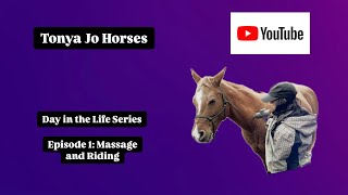 Day in the Life with my Horses  Equine Massage amp Riding [upl. by Irfan]