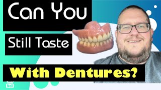 Can you still taste with Dentures Eating [upl. by Cicero566]