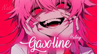 Nightcore  Gasoline Halsey  Lyrics [upl. by Christye]