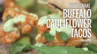 How to Make Buffalo Cauliflower Tacos  Health [upl. by Kirbee]