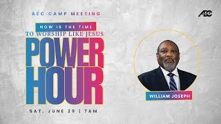 AEC Camp Meeting 2024 Power Hour  629 Williams Joseph [upl. by Nedah]