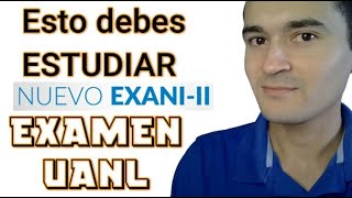 Temas del examen de admisión en UANL aplicación 4 Noviembre 2023 [upl. by Butler529]