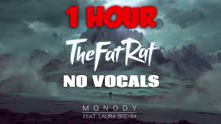 TheFatRat  Monody No Vocals 1 HOUR [upl. by Kobi808]