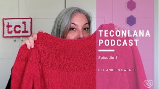 Teconlana Podcast I  Del Ankers Sweater [upl. by Culver]