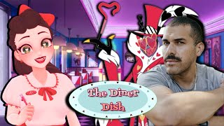 THE DINER DISH 🍽 FT JOEL PEREZ VOICE OF VALENTINO FROM HAZBIN HOTEL [upl. by Sparhawk]