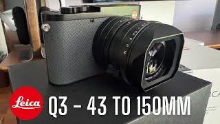 Impressive EDC Leica Q3 43 to 150mm is the new reach [upl. by Parker799]