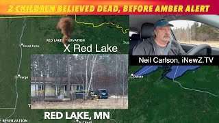 UPDATE 2 Children Believed Dead Before Friday Night Amber Alert In Northern Minnesota [upl. by Dasi]