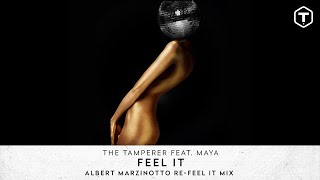 The Tamperer Ft Maya  quotFeel Itquot Albert Marzinotto ReFeel It Mix [upl. by Key455]