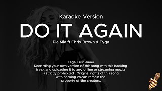 Pia Mia  Do It Again ft Chris Brown Tyga Karaoke Version [upl. by Chesney712]