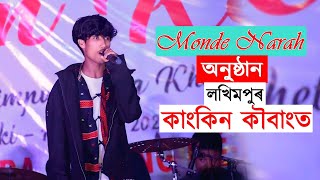 Monde Narah Live show at Lakhimpur kangkin kébang 2024 [upl. by Robb]