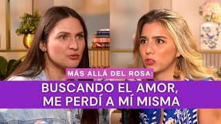 Más allá del rosa Buscando el amor me perdí a mí misma con Zazil Abraham [upl. by Lanevuj]