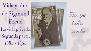 Vida y obra de Sigmund Freud La vida privada Segunda parte [upl. by Landon364]