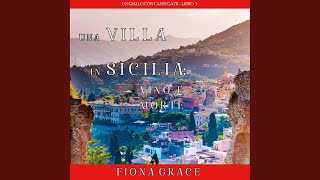 Capitolo 26  Una Villa in Sicilia Vino e Morte Un giallo con cani e gatti  Libro 3 [upl. by Tronna]