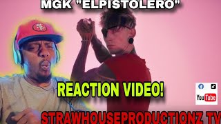 MGK quotELPISTOLEROquot OFFICIAL VIDEO REACTION mgk taureanbrogdon reaction hiphop mgk rap [upl. by Maddox178]