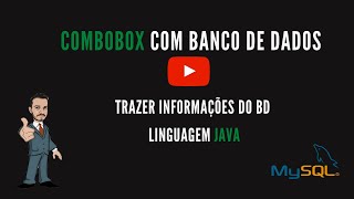 Trazer Valores do Banco de Dados para a COMBOBOX  JAVA com MYSQL [upl. by Aicil]