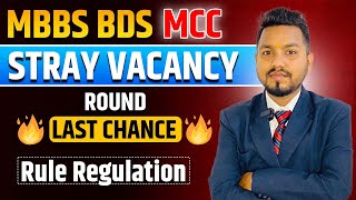 MCC NEET Counselling STRAY VACANCY Last Chance  Rule Regulation  Very High Cutoff [upl. by Greggory]