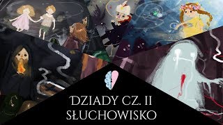 Słuchowiskoaudiobook Dziady cz II – Adam Mickiewicz [upl. by Ellenehs307]