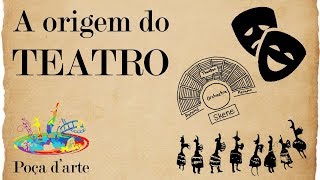 A ORIGEM DO TEATRO [upl. by Daub588]