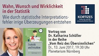 Schüller • Vortrag • Wahn Wunsch und Wirklichkeit in der Statistik [upl. by Sisile752]