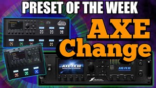 AxeFx IIIFM9FM3 Preset Of The Week  3 From AXE CHANGE [upl. by Naget]