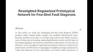 Reweighted Regularized Prototypical Network for Few Shot Fault Diagnosis [upl. by Atsiuqal]