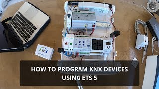 How to program KNX Devices  KNX Programming Tutorial [upl. by Donaugh]