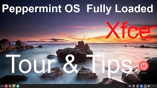 Peppermint OS Xfce  Fully Loaded Tour amp Tips [upl. by Marlo]