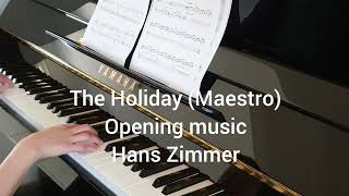 Hans Zimmer  The Holiday Maestro the opening music [upl. by Thad]