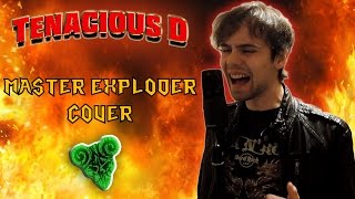 Tenacious D  Master Exploder Cover [upl. by Blainey]