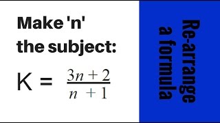 Rearrange algebra formula to make n the subject  GCSE Question [upl. by Knutson]