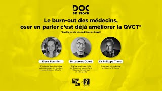 DOC EN STOCK Le replay  le burnout des médecins oser en parler cest déjà améliorer la QVCT [upl. by Aubreir565]