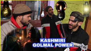 Kashmiri Golmal Power  ELECTRICITY  Kashmiri Kalkharabs [upl. by Steddman]