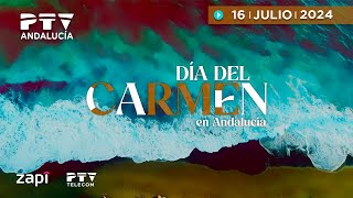 🟤⚪ Especial Día del Carmen en PTV Andalucía  16 julio 2024 [upl. by Hcab796]