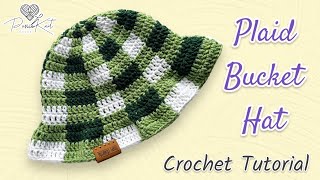 Crochet Plaid Bucket Hat  TUTORIAL  DIY  PassioKnit Kelsie [upl. by Acisseg651]