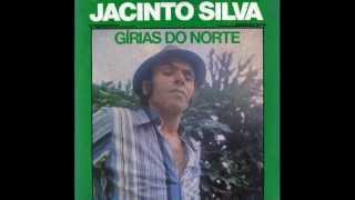 Jacinto Silva  Gírias Do Norte 1981 [upl. by Candra]