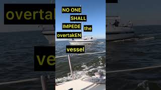 Overtaken Standon or Giveway sailboating boatersaftey rules of the road sailingadventure [upl. by Elon221]