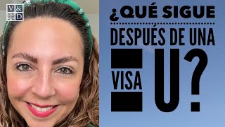 Noticias ¿Si ya tengo la visa U puedo aplicar para la residencia ¿Qué sigue después de una visa U [upl. by Koffler869]