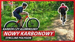 Karbon czy aluminium NOWY Rower górski MTB Syncline Polygon [upl. by Ynnod]